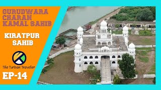 EP 14 |Gurdwara Kiratpur Sahib \u0026 Charan Kanwal Sahib| Spiritual Journey of The Turban Traveller