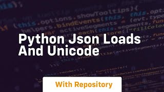 python json loads and unicode