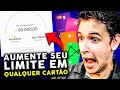 🔥 5 formas RÁPIDAS de Aumentar o Limite de QUALQUER Cartão de Crédito [SEM ENROLAÇÃO]