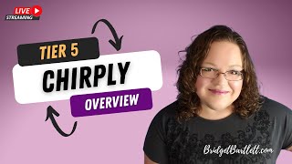 Chirply Overview #tier5 #chirply