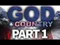 God & Country Part 1: Independence Day