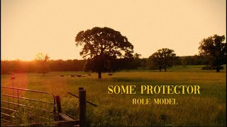 Role Model- Some Protector (Lyrics)