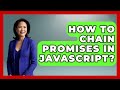 How To Chain Promises In JavaScript? - JavaScript Toolkit