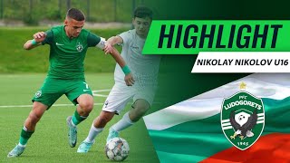 Nikolay Nikolov - Highlight moments (Bulgaria U16 National team) (PFC LUDOGORETS 1945)