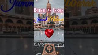 Ramzan Ka Teesra Jumma Mubarak Whatsapp Status 2021 || Ramazan Ka 3rd Jumma Mubarak Status #17Roza