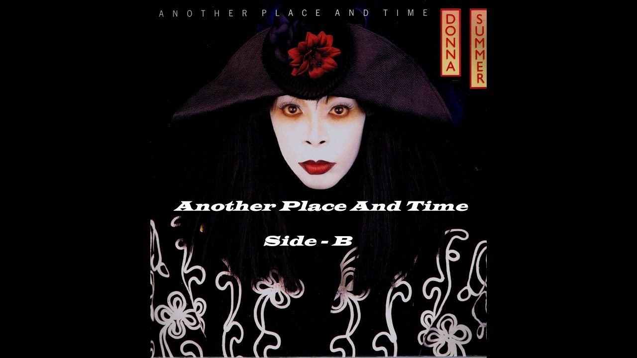 Another Place And Time ( Side - B - Donna Summer ) - YouTube