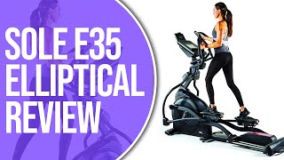Sole E35 Elliptical Review: Is It Really Worth it? (Expert Insights Unveiled)