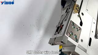 SMT Solder wire feeder