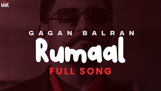 Rumaal (Official Audio) Gagan Balran | Count Me Out | Punjabi Songs | Punjabi Song | Leaf Records