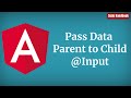Angular : Pass Data From Parent To Child Components | @Input | With Source Code