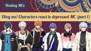 [OBEY ME] The characters react to a depressed MC (part 1)