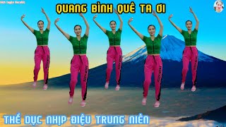 QUẢNG BÌNH QUÊ TA ƠI! THỂ DỤC - TRUNG NIÊN | BẢO VỆ SỨC KHỎE SÁNG, TỐI MỖI NGÀY// Bích Luyện Aerobic