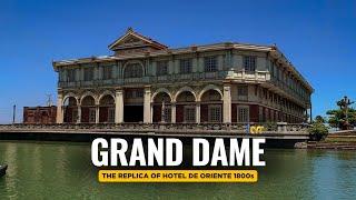 REVISING THE REPLICA HOTEL DE ORIENTE IN BATAAN! THE OLD GRAND DAME HOTEL IN BINONDO MANILA