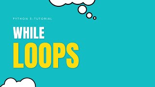 Beginner python tutorial 13 -While Loops
