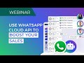 How to use WhatsApp Cloud API to boost your sales