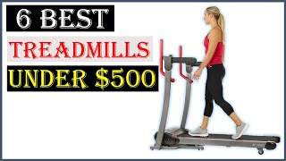 ✅ Top 6 best treadmills under $500 in 2023 | best treadmills under $500 in 2023