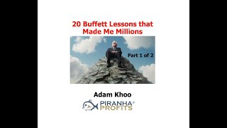 20 Buffett Lessons that Made Me Millions Part 1 of 2