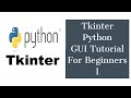 Tkinter Python GUI Tutorial For Beginners 1 - Introduction to Tkinter