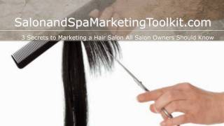3 Secrets To Marketing A Hair Salon Successfully - Why Marketing A Hair Salon Is Critical