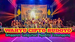 WAROK WAHYU CIPTO BUDOYO WCB SENGGANEN CAMPURSARI NGADIRJO TEMANGGUNG II WAROK TEMANGGUNGAN