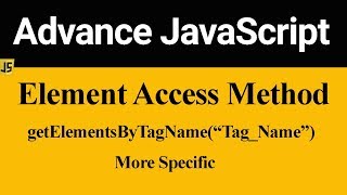 getElementsByTagName More Specific Method in JavaScript (Hindi)