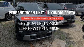 Review Perbandingan Unit❗️Hyundai The New CRETA Prime \u0026 CRETA Prime Old Model | Garasi Hyundaiku