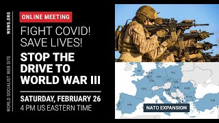 Fight COVID! Save lives! Stop the drive to World War III!
