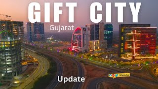 GIFT CITY UPDATE | #rslive | #4k  | Gift City | Gujarat