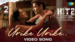 Urike Urike Song Lyrics – HIT 2 Telugu Movie