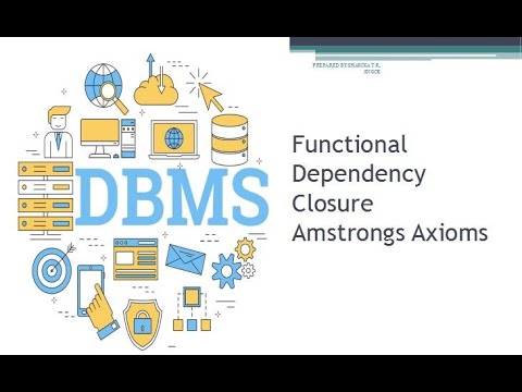 Functional Dependency_Closure_Amstrongs Axioms_Lecture 2_Module 4_DBMS ...