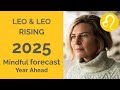 LEO 2025 SUN & RISING ASTROLOGY YEARLY FORECAST