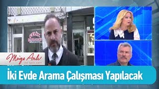 İki evde arama çalışması başlatılacak - Müge Anlı ile Tatlı Sert 5 Mart 2019