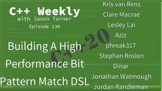 C++ Weekly - Ep 230 - Building A High Performance Bit Pattern Match DSL