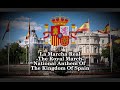 National Anthem Of The Kingdom Of Spain -  La Marcha Real [Remastered Version]
