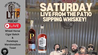 Saturday Night Live from the Patio: Wheel Horse Cigar Blend - Penelope Marshmallow Toast