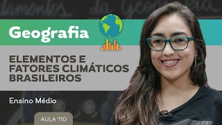 Elementos e fatores climáticos brasileiros​ - Geografia - Ensino Médio