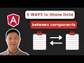Angular Essentials - 5 Ways to Share Data between Components + Source Code