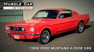 1966 Ford Mustang 289 K-Code Video Muscle Car Of The Week Video Episode # 87