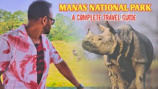 Manas national park, Assam || A complete manas tour guide || #assamtourism #manas