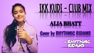 Ikk Kudi - Club Mix | Udta Punjab | Shahid Kapoor | Alia Bhatt | Diljit Dosanjh | Kareena Kapoor |