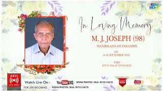 Funeral | M. J. JOSEPH (98) | On 14.09.2022 | I.S.T. 07.30a.m. Onwards | NISHA PHOTOS