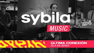 #SybilaMusic #ÚltimaConexion - Extracto: \