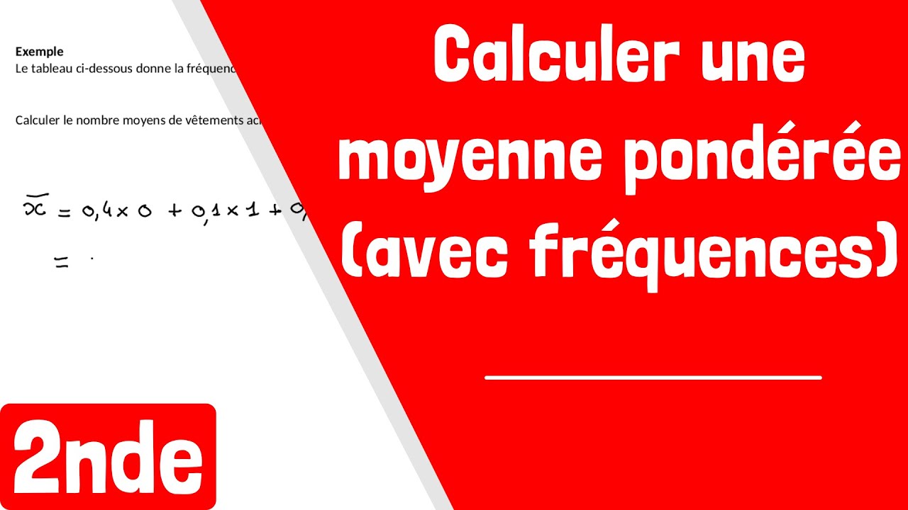 Comment Calculer Une Moyenne Pondérée à Partir Des Fréquences ? - YouTube