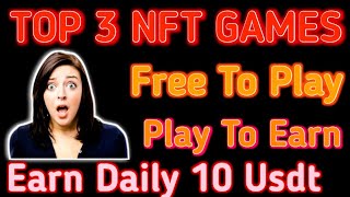 Top 3 Blockchain and NFT Games of 2022 | Free to Play and Play to Earn |