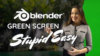 Stupid Easy Green Screen in Blender