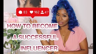 HOW TO BECOME A SUCCESSFUL INFLUENCER! FAST & EFFECTIVE TIPS!