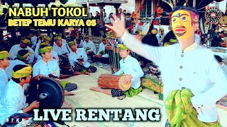 LIVE RENTANG NABUH TOKOL BETEP TEMU KARYA 05