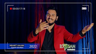 Mehmet  Kalkan Yüzüm Gülmedi 2022