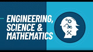 Engineering, Science & Mathematics Career Pathway
