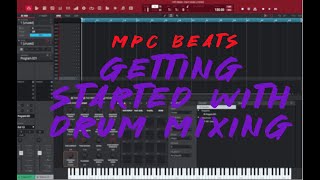 Basic Drum mixing in MPC Beats
